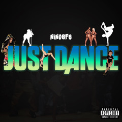 Nino 8fs - Just Dance