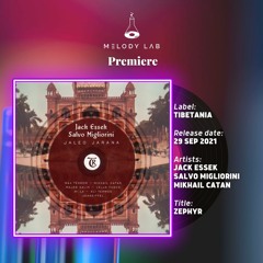 ML Premiere: Jack Essek, Salvo Migliorini - Zephyr (Mikhail Catan Remix) [Tibetania]
