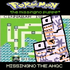 MISSINGNO THE AHQC - [Pokémon: The MissingNo Puppet]