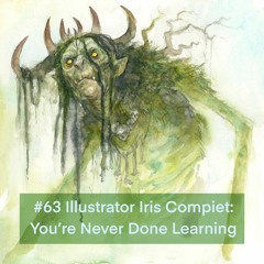 #63 Illustrator Iris Compiet: You're Never Done Learning