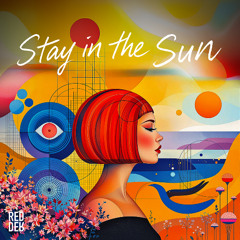 Stay in the Sun