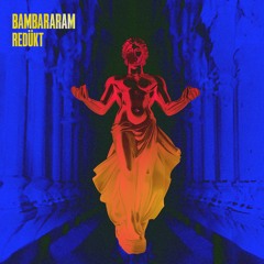 REDÜKT - Bambararam (Radio Edit)