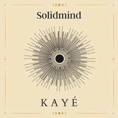 Solidmind - Kayé [Nomade]