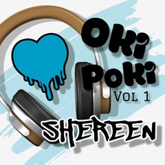 Shereen Oki Poki Vol 1♡