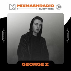 Laidback Luke Presents: George Z Guestmix | Mixmash Radio #380