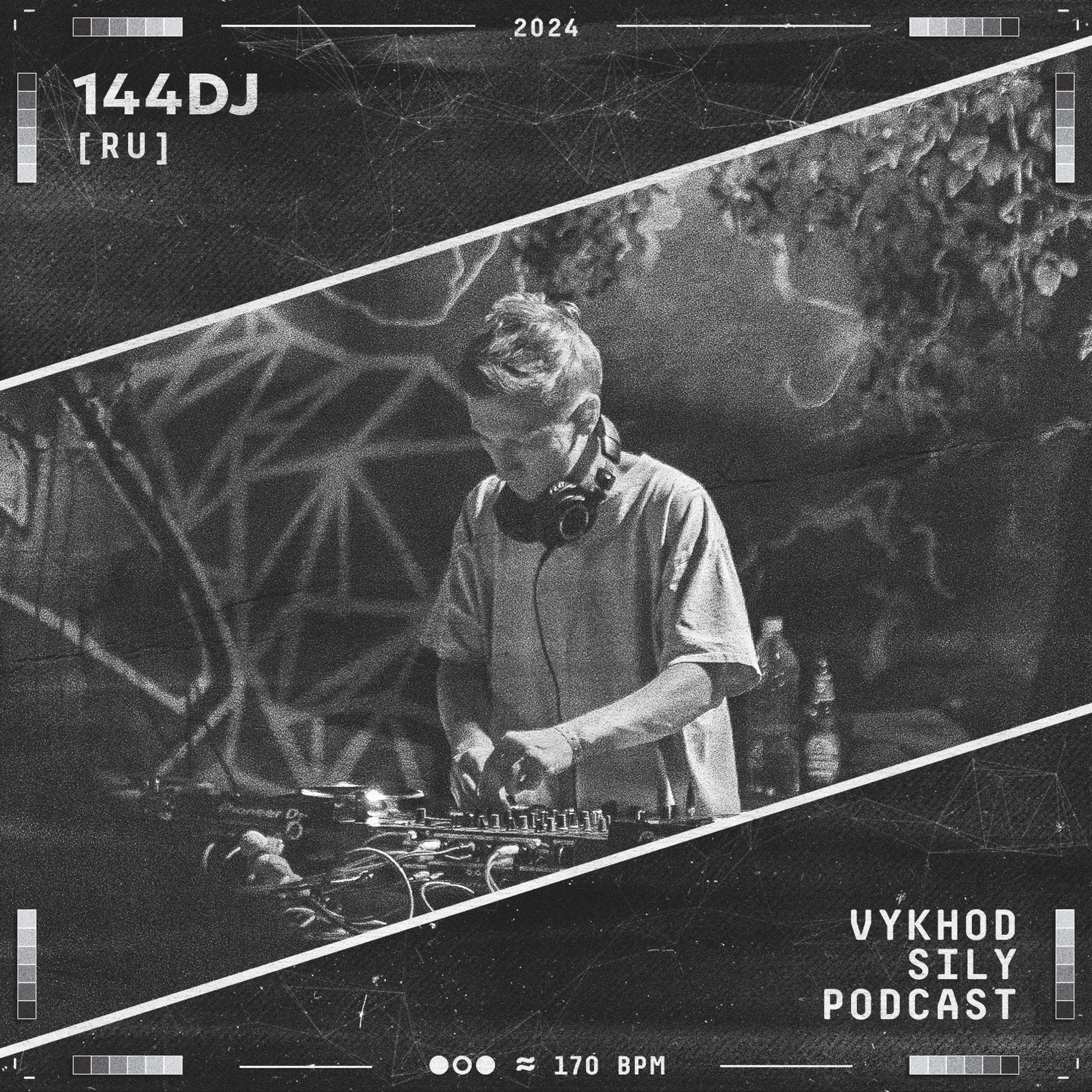 Vykhod Sily Podcast - 144dj Guest Mix episode artwork