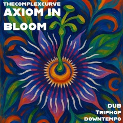 10.17.25 Daily Dose of Drumz | Axiom in Bloom (downtempo / trip hop / dub)