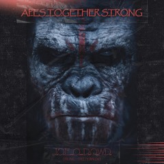 ĮŒD - APES TOGETHER STRONG | FREE DL