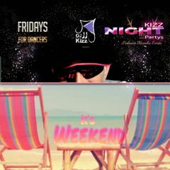 DJ JJ * Its Weekend * Kizz Mix 3-2022