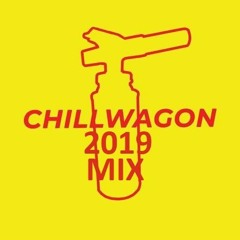 chillwagon 2019 mix (sped up)