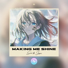 Ekid & Jaycez - Making Me Shine