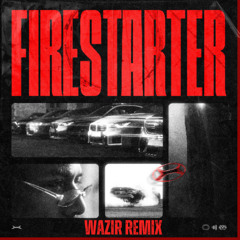Karan Kanchan - Firestarter (Wazir Remix)