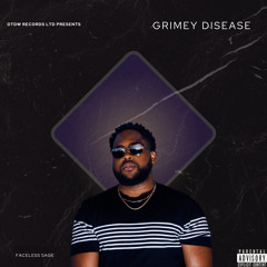 Grimey Disease