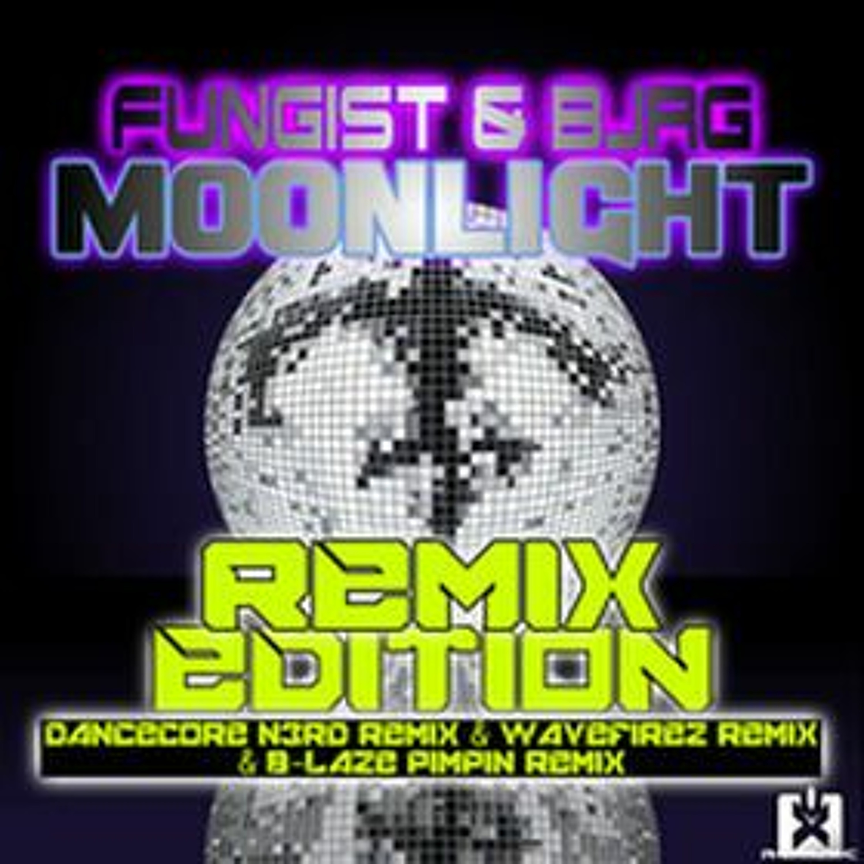 Fungist & Bjrg - Moonlight (B-laze Pimpin Remix) episode artwork