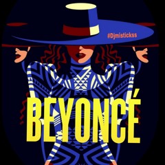 Beyoncè remix Djmistickss