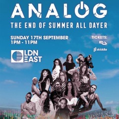 Live from ANALOG @ Ldn East 17TH SEPT 23.. SAM SUPPLIER Set & 2nd Hr all Girls b2b2b2b