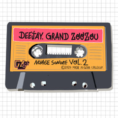 Deejay. Grand ZooZou - Nuage Sonore VOL n°2
