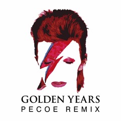 David Bowie - Golden Years (Pecoe Remix)