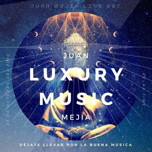 LUXURY MUSIC VOL 1 BY: JUAN MEJIA