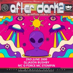 After Dark 2 02-06-2000 Dj Jason Bushby Mc G-Force Mc Stompin