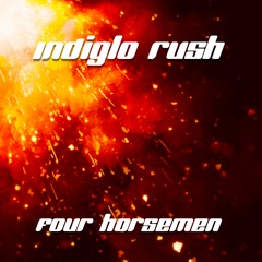Indiglo Rush - Four Horsemen (Master).MP3