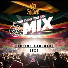 Machine Language - So you think you can MIX! 2024