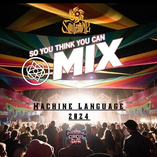 Machine Language - So you think you can MIX! 2024