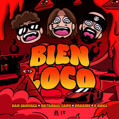 Bien Loco (feat. D-Sides)