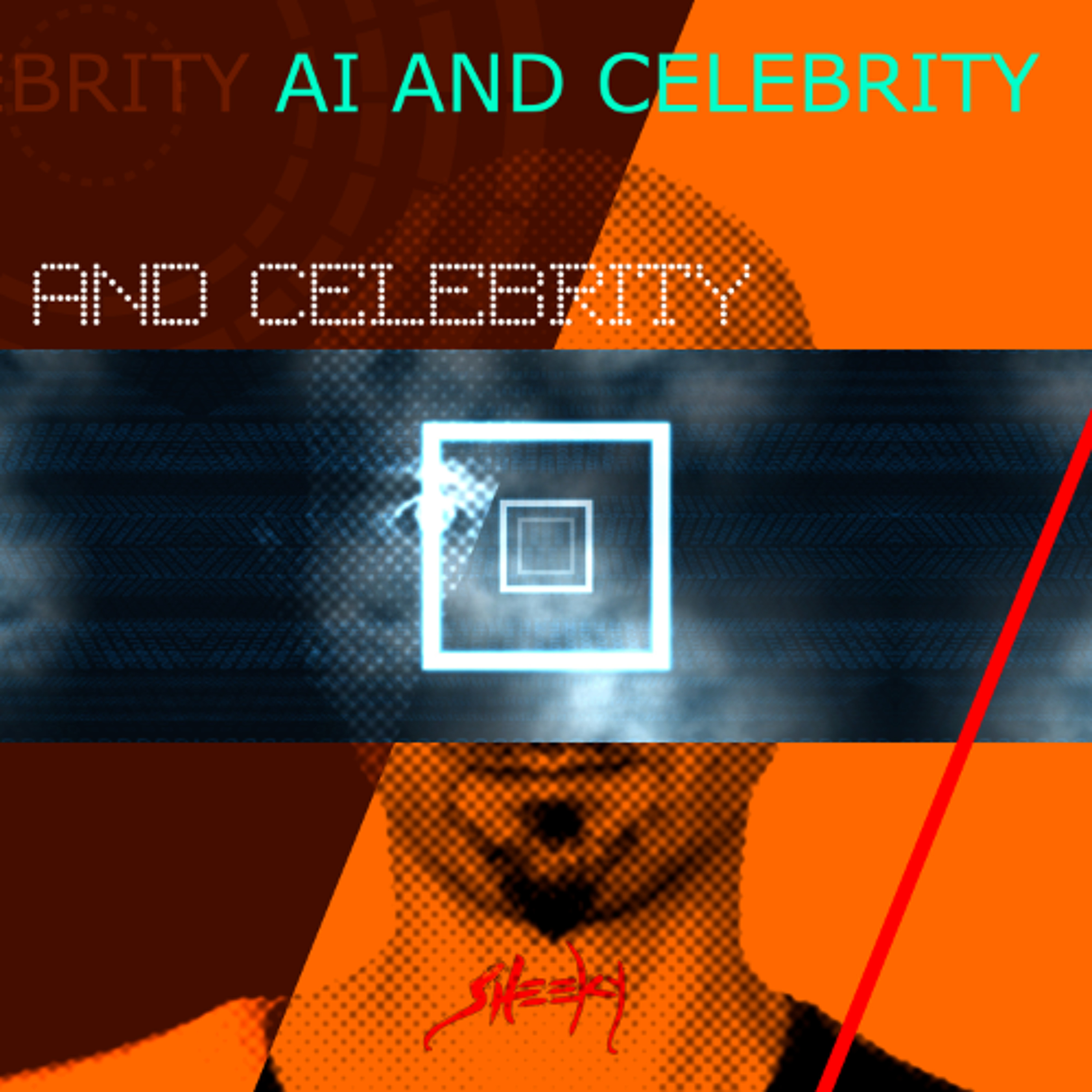 AI And Celebrity (Single Version) episode artwork