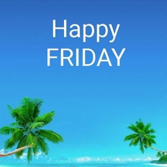Friday