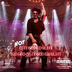 Not Ramaiya Vastavaiya [Tamil] (From "Jawan")