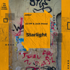 DJ PP , Jack Mood - Starlight - Radio Edit