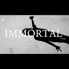 IMMORTAL