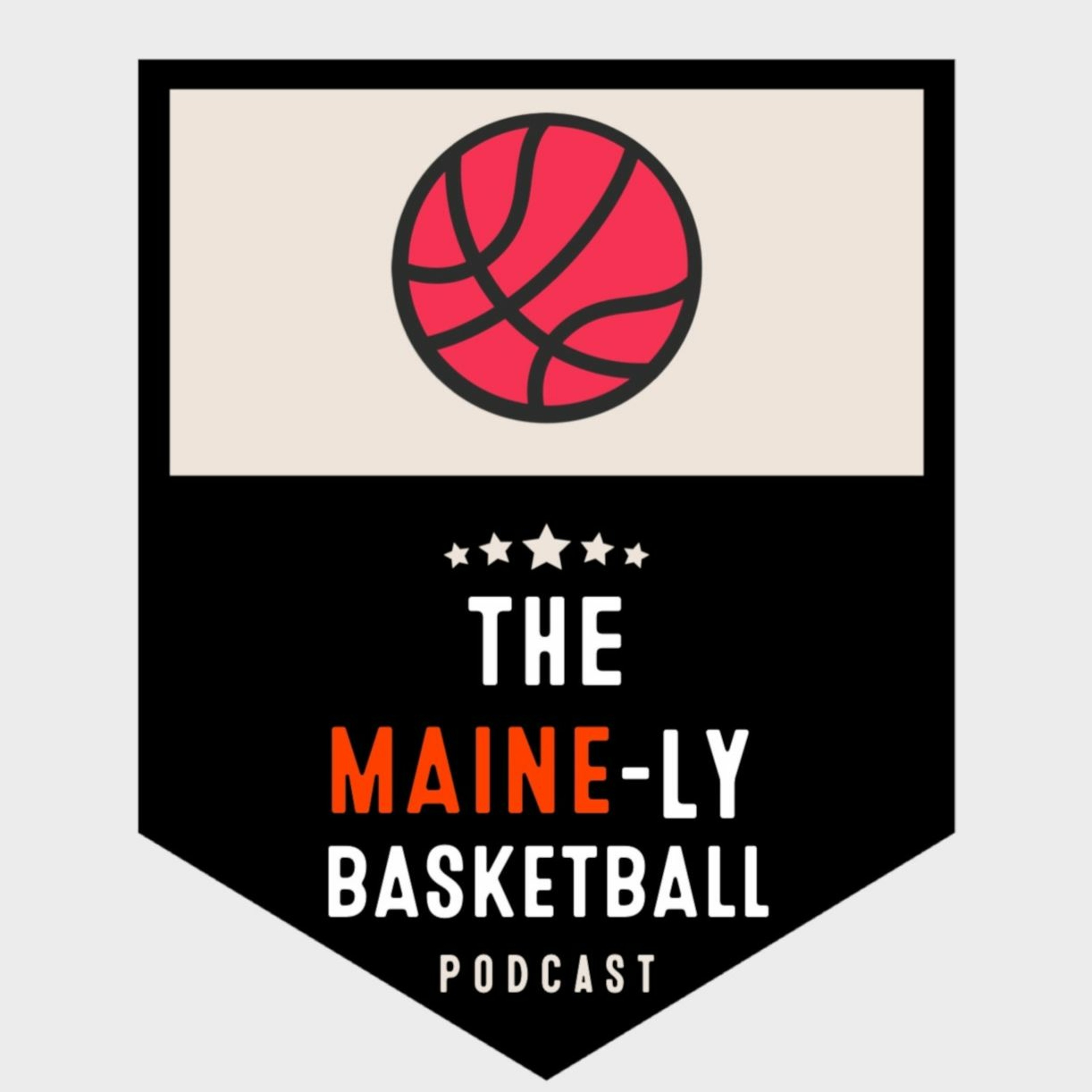 The Maine-Ly Basketball Podcast