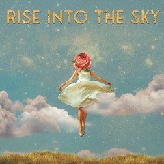 Mose, Equanimous, Ruby Chase, Jai Cuzco - Rise Into The Sky