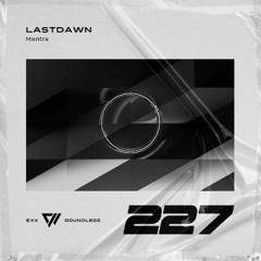 LASTDAWN - Mantra [Preview]