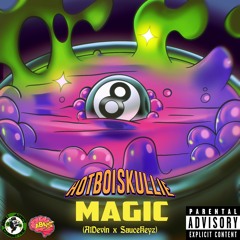 MAGIC [Prod. A1Devin X SauceKeyz]