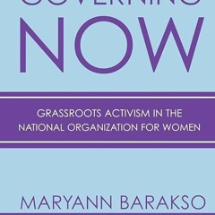 ✔read❤ Governing NOW: Grassroots Activism in the National Organization for Women