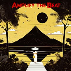 Amplify the Beat