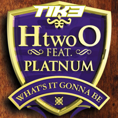 H20 Ft Platnum - Whats It Gonna Be (Tike Remix)