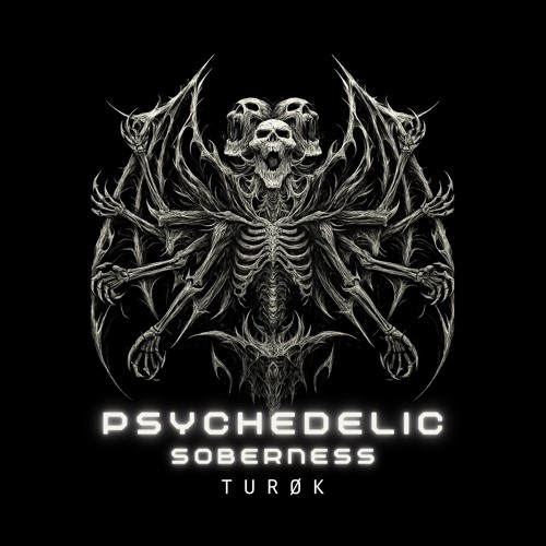 TURØK - PSYCHEDELIC SOBERNESS