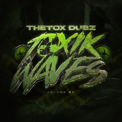 TOXIK WAVES #001