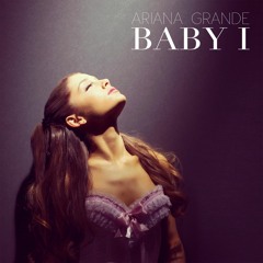 Ariana Grande - Baby I (Frankie Knuckles & Eric Kupper Director's Cut Vocal Mix)