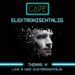 Thomas M - Elektronischtalig (Live closing @ CAVE Brussels May 2022)