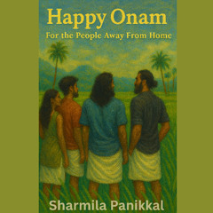 Happy Onam, For the People Away From Home