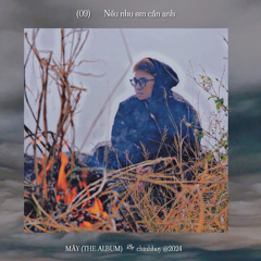 Nếu như em cần anh | chinhhuy (ALBUM MÂY)