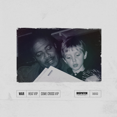 War - Heat VIP - Dispatch Recordings 153 - OUT NOW