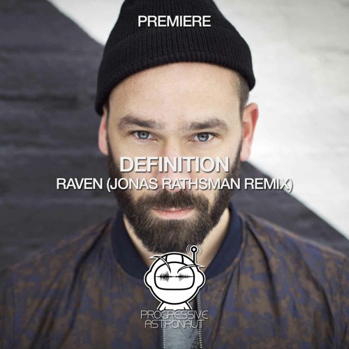 PREMIERE: Definition - Raven (Jonas Rathsman Remix) [Definition:Music]