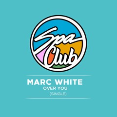 [SPC079] MARC WHITE - Over You (Original Mix)
