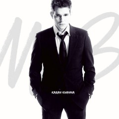 Michael Bublé - Feeling Good (Karan Khanna Edit) - CUT FOR COPYRIGHT | Full Version in Free DL